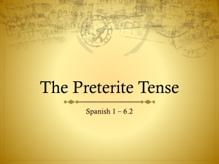 The Preterite Tense