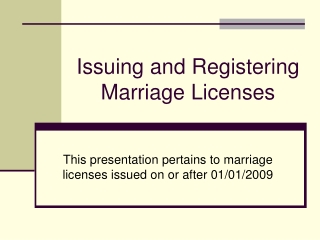 Issuing and Registering Marriage Licenses