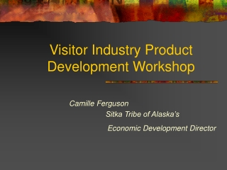 Visitor Industry Product  Development Workshop