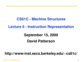CS61C - Machine Structures Lecture 6 - Instruction Representation