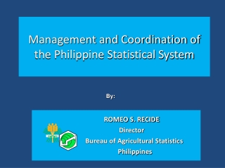 Management and Coordination of the Philippine Statistical System