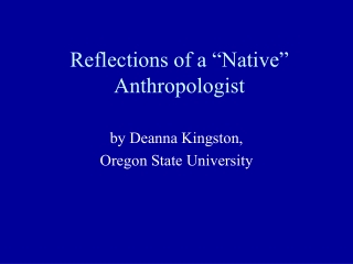 Reflections of a “Native” Anthropologist