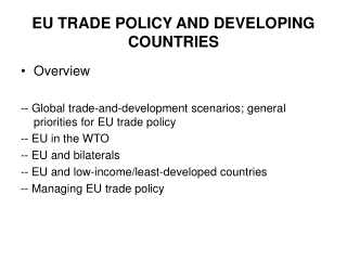 EU TRADE POLICY AND DEVELOPING COUNTRIES