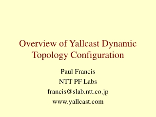 Overview of Yallcast Dynamic Topology Configuration