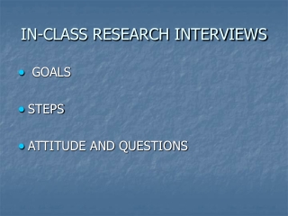 IN-CLASS RESEARCH INTERVIEWS
