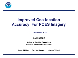 Improved Geo-location  Accuracy  For POES Imagery 11 December 2002