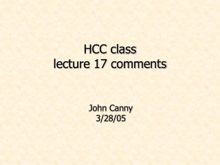 HCC class lecture 17 comments