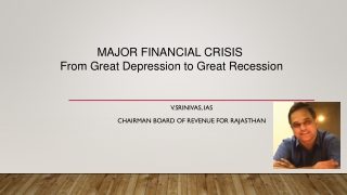 MAJOR FINANCIAL CRISIS  From Great Depression to Great Recession