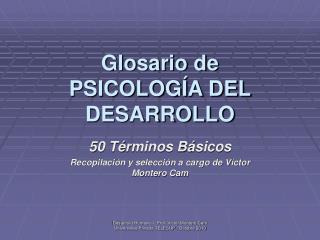 Glosario de PSICOLOGÍA DEL DESARROLLO