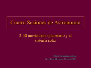 Cuatro Sesiones de Astronomía