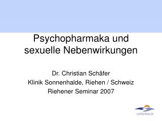 Psychopharmaka und sexuelle Nebenwirkungen