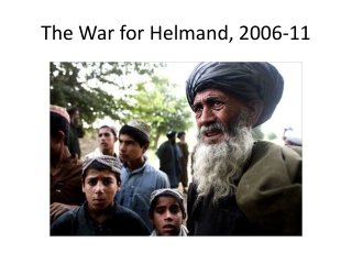 The War for Helmand, 2006-11
