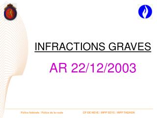 INFRACTIONS GRAVES