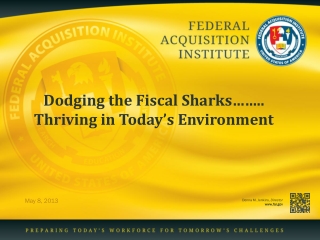 Dodging the Fiscal Sharks…….. Thriving in Today’s Environment
