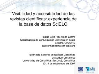 Visibilidad y accesibilidad de las revistas científicas: experiencia de la base de datos SciELO