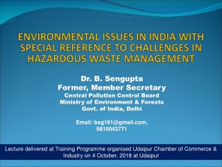 ENVIRONMENTAL ISSUES IN INDIA WITH SPECIAL REFERENCE TO CHALLENGES IN HAZARDOUS WASTE MANAGEMENT