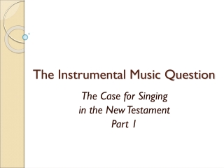 The Instrumental Music Question