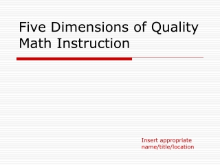 Five Dimensions of Quality Math Instruction