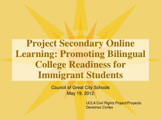 Project Secondary Online Learning: Promoting Bilingual College Readiness for Immigrant Students