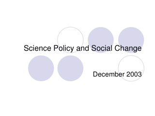 Science Policy and Social Change