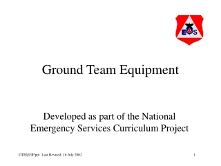 Ground Team Equipment