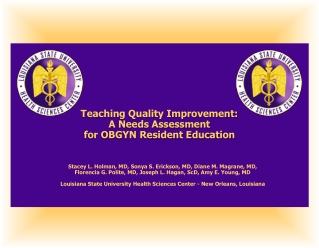 Teaching Quality Improvement:  A Needs Assessment  for OBGYN Resident Education