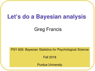 Let ’ s do a Bayesian analysis