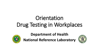 Orientation  Drug Testing in Workplaces