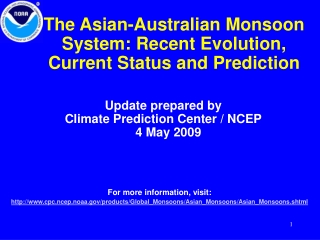 The Asian-Australian Monsoon System: Recent Evolution, Current Status and Prediction