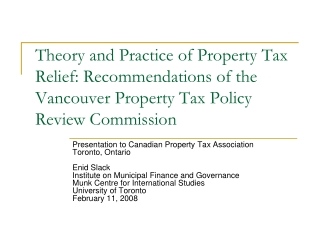 Presentation to Canadian Property Tax Association Toronto, Ontario Enid Slack