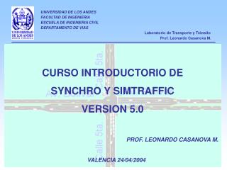 CURSO INTRODUCTORIO DE SYNCHRO Y SIMTRAFFIC VERSION 5.0