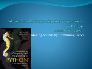 Introduction to Computing and Programming in Python:  A Multimedia Approach