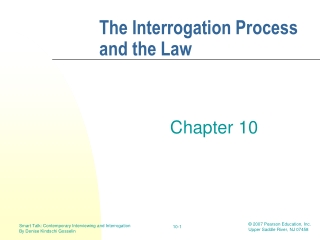 The Interrogation Process  and the Law