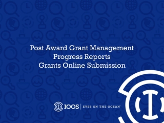 Post Award Grant Management Progress Reports  Grants Online Submission