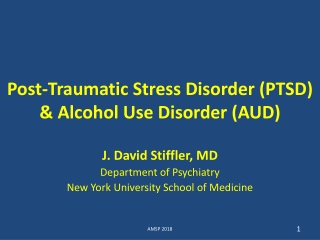 Post-Traumatic Stress Disorder (PTSD) &amp; Alcohol Use Disorder (AUD)