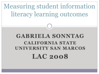 Measuring student information literacy learning outcomes