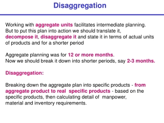 Disaggregation