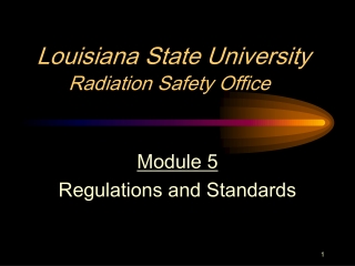 Louisiana State University Radiation Safety Office