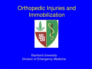 Orthopedic Injuries and Immobilization