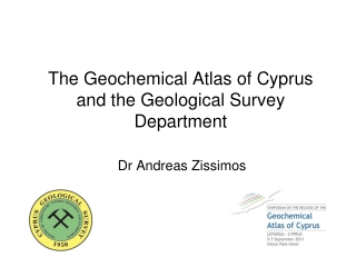 The Geochemical Atlas of Cyprus and the Geological Survey Department