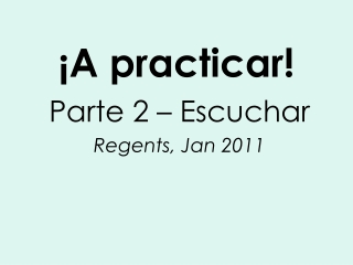 ¡A practicar!