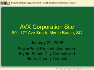 AVX Corporation Site 801 17 th  Ave South, Myrtle Beach, SC