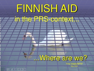 FINNISH AID in the PRS-context...