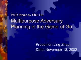 Multipurpose Adversary Planning in the Game of Go