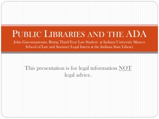 This presentation is for legal information  NOT  legal advice.