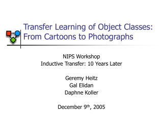 Transfer Learning of Object Classes:  From Cartoons to Photographs