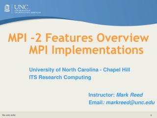 MPI -2 Features Overview 	MPI Implementations