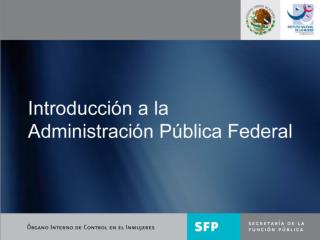 LEY ORGÁNICA DE LA ADMINISTRACIÓN PÚBLICA FEDERAL
