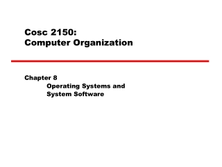 Cosc 2150: Computer Organization