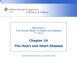 Memmler’s  The Human Body in Health and Disease 11 th  edition